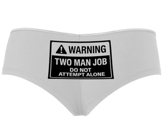 Warning Two Man Job - White Boyshort