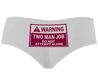 Warning Two Man Job - White Boyshort