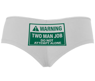 Warning Two Man Job - White Boyshort