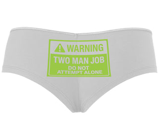 Warning Two Man Job - White Boyshort