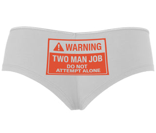Warning Two Man Job - White Boyshort