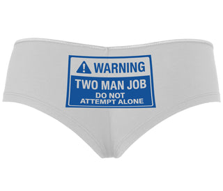 Warning Two Man Job - White Boyshort