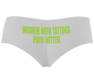Women With Tattoos Fuck Better - White Boyshort