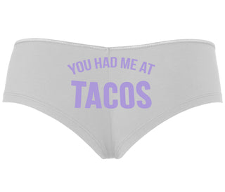You Had Me At Tacos - White Boyshort