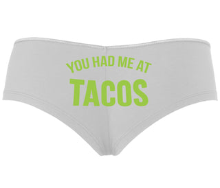 You Had Me At Tacos - White Boyshort