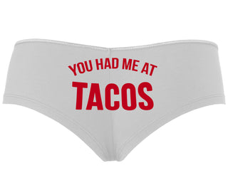 You Had Me At Tacos - White Boyshort