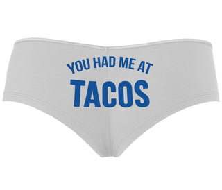 You Had Me At Tacos - White Boyshort