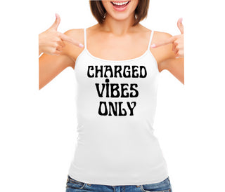 Charged Vibes Only - White Camisole Tank Top