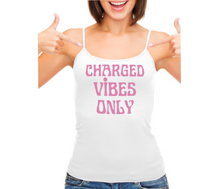 Charged Vibes Only - White Camisole Tank Top