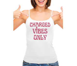 Charged Vibes Only - White Camisole Tank Top