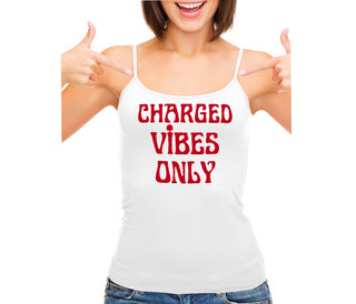 Charged Vibes Only - White Camisole Tank Top