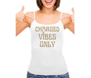Charged Vibes Only - White Camisole Tank Top