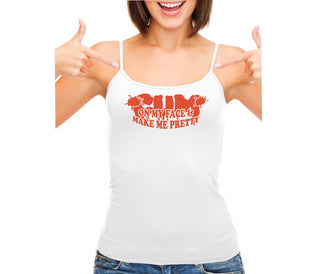 Cum On My Face And Make Me Pretty - White Camisole Tank Top