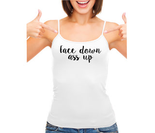 Face Down Ass Up - White Camisole Tank Top