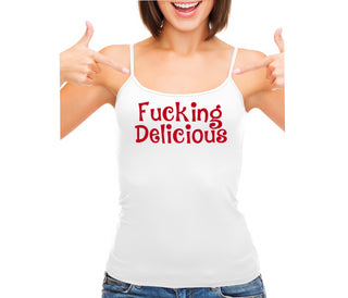 Fucking Delicious - Tasty - White Camisole Tank Top