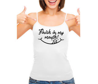 Finish In My Mouth - White Camisole Tank Top