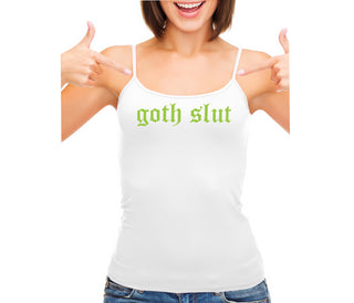 Goth Slut - White Camisole Tank Top