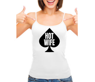 Hot Wife Spade Symbol - White Camisole Tank Top