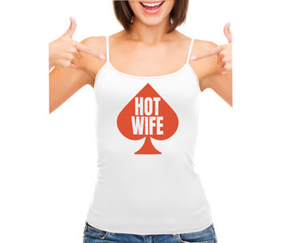 Hot Wife Spade Symbol - White Camisole Tank Top