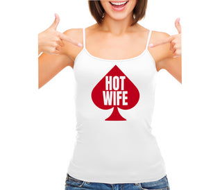 Hot Wife Spade Symbol - White Camisole Tank Top