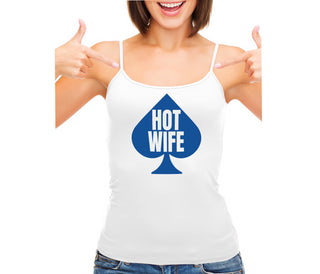 Hot Wife Spade Symbol - White Camisole Tank Top