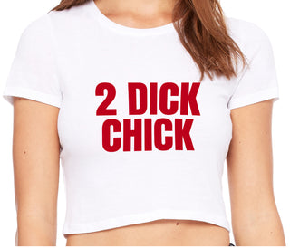2 Dick Chick - White Crop Top