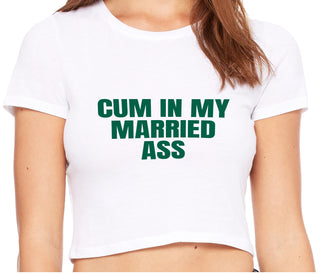 Cum In My Married Ass - White Crop Top