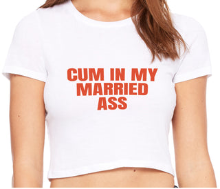 Cum In My Married Ass - White Crop Top