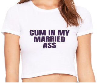 Cum In My Married Ass - White Crop Top