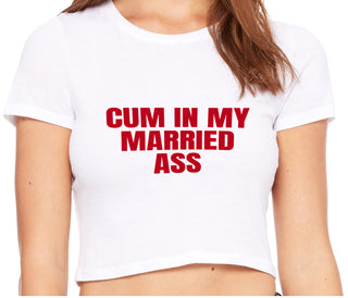 Cum In My Married Ass - White Crop Top