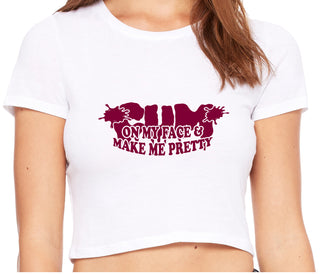 Cum On My Face And Make Me Pretty - White Crop Top