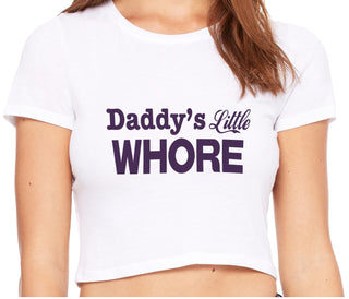 Daddys Little Whore - White Crop Top