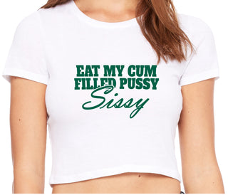 Eat My Cum Filled Pussy Sissy  Cuck - White Crop Top