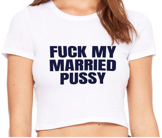 Fuck My Married Pussy - White Crop Top