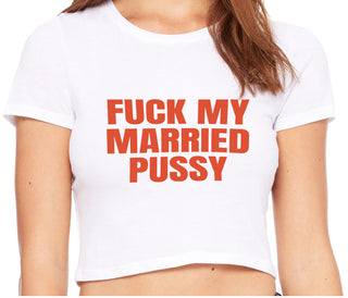 Fuck My Married Pussy - White Crop Top