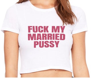 Fuck My Married Pussy - White Crop Top