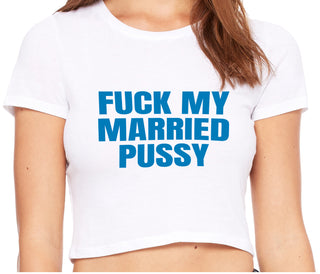 Fuck My Married Pussy - White Crop Top
