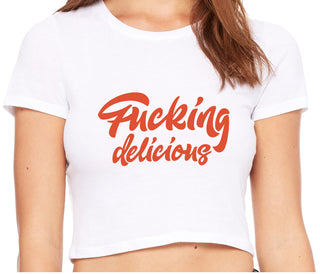 Fucking Delicious  - White Crop Top