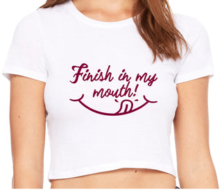 Finish In My Mouth - White Crop Top
