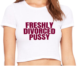 Freshly Divorced Pussy - White Crop Top