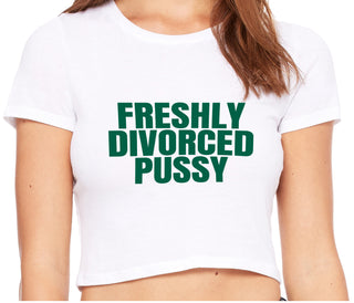 Freshly Divorced Pussy - White Crop Top