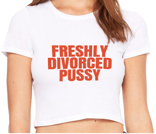 Freshly Divorced Pussy - White Crop Top