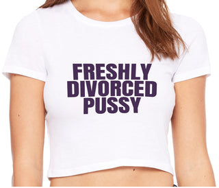 Freshly Divorced Pussy - White Crop Top