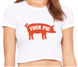 Fuck Pig - White Crop Top