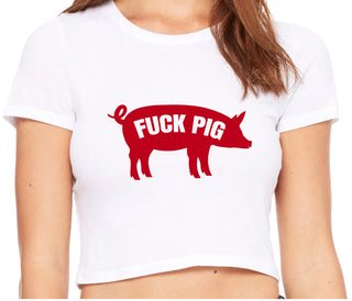 Fuck Pig - White Crop Top