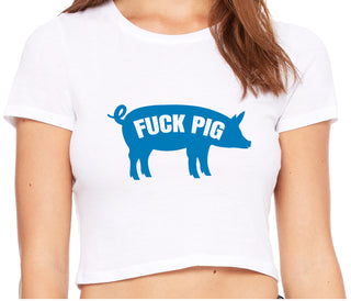 Fuck Pig - White Crop Top