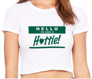 Hello My Name Is Hottie - White Crop Top