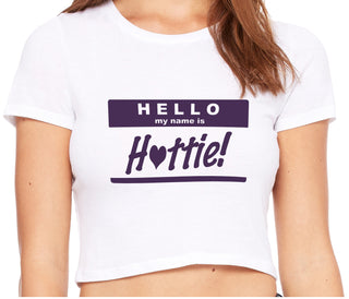 Hello My Name Is Hottie - White Crop Top