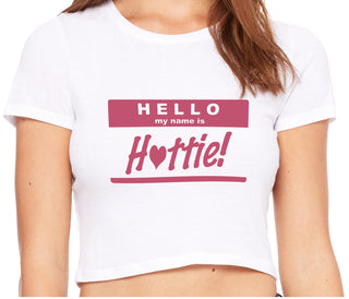 Hello My Name Is Hottie - White Crop Top