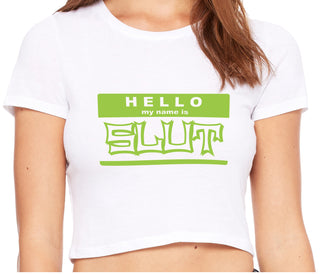Hello My Name Is Slut - White Crop Top